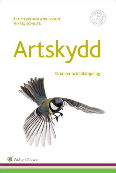 Cover for Åsa Marklund Andersson · Artskydd : grunder och tillämpning (Buch) (2016)