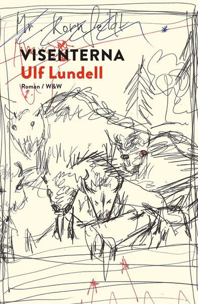 Visenterna - Ulf Lundell - Boeken - Wahlström & Widstrand - 9789146226505 - 18 september 2014