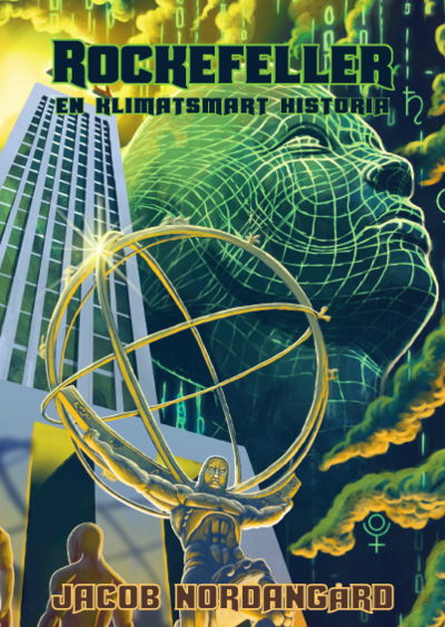 Cover for Jacob Nordangård · Rockefeller : en klimatsmart historia (Bound Book) (2019)