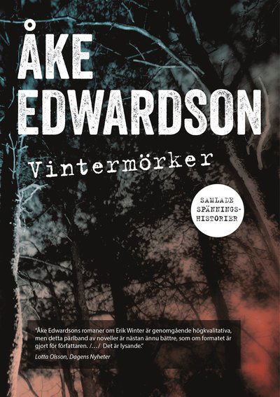 Cover for Åke Edwardson · Vintermörker : samlade spänningshistorier (Hardcover Book) (2017)