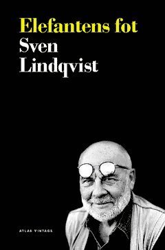 Cover for Sven Lindqvist · Elefantens fot (Book) (2009)