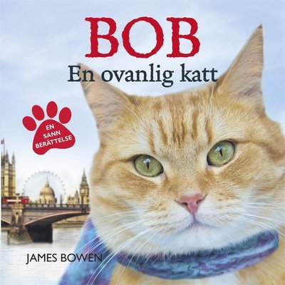 Cover for James Bowen · Bob : en ovanlig katt (Lydbok (MP3)) (2017)