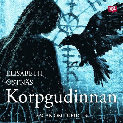 Cover for Elisabeth Östnäs · Sagan om Turid: Sagan om Turid. Korpgudinnan (Audiobook (MP3)) (2017)