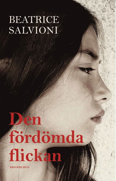 Cover for Beatrice Salvioni · Den fördömda flickan (Bound Book) (2023)