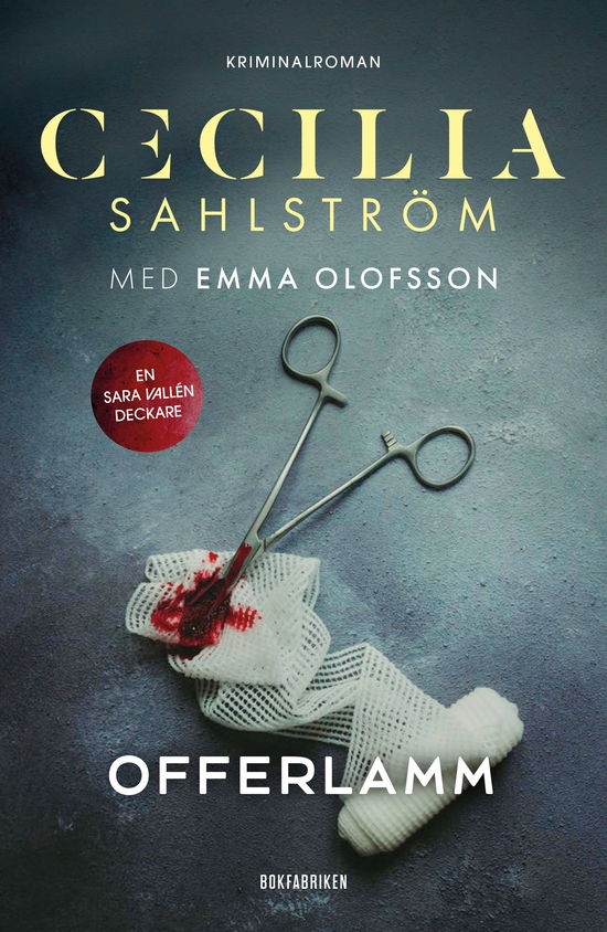 Cover for Emma Olofsson Cecilia Sahlström · Offerlamm (Hardcover Book) (2024)