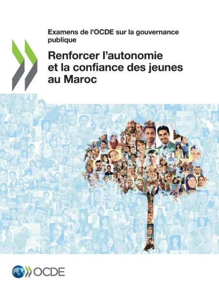 Cover for Oecd · Examens de l'Ocde Sur La Gouvernance Publique Renforcer l'Autonomie Et La Confiance Des Jeunes Au Maroc (Pocketbok) (2021)
