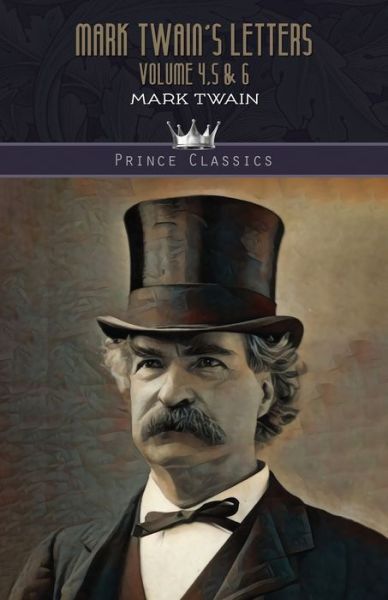 Cover for Mark Twain · Mark Twain's Letters Volume 4,5 &amp; 6 - Prince Classics (Paperback Book) (2020)