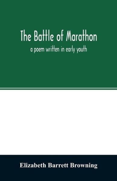 Cover for Elizabeth Barrett Browning · The Battle of Marathon (Taschenbuch) (2020)