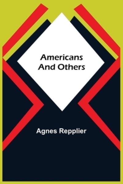 Cover for Agnes Repplier · Americans and Others (Paperback Book) (2021)