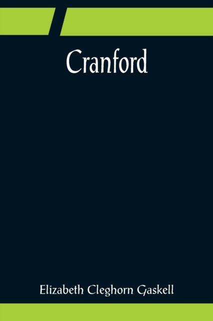 Cover for Elizabeth Cleghorn Gaskell · Cranford (Paperback Bog) (2022)