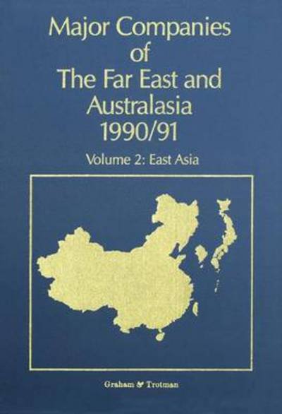 Cover for J Carr · Major Companies of The Far East and Australasia 1990/91: Volume 2: East Asia (Taschenbuch) [Softcover reprint of the original 1st ed. 1990 edition] (2011)