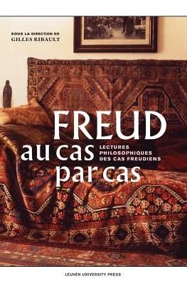 Cover for Gilles Ribault · Freud au cas par cas: Lectures philosophiques des cas freudiens - Figures of the Unconscious (Taschenbuch) (2015)
