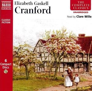 * Elizabeth Gaskell: Cranford - Clare Wille - Música - Naxos Audiobooks - 9789626348505 - 29 de fevereiro de 2008
