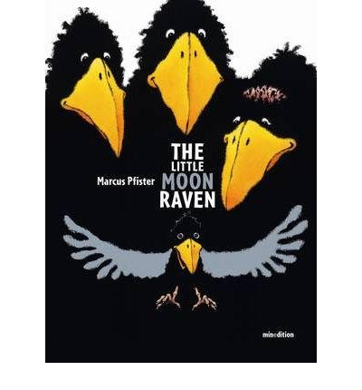 The Little Moon Raven - Marcus Pfister - Bøger - mineditionUS - 9789881848505 - 1. august 2010