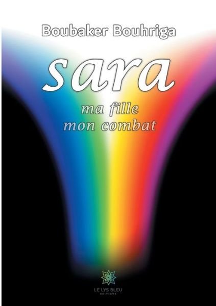 Cover for Boubaker Bouhriga · Sara, ma fille, mon combat (Paperback Book) (2021)