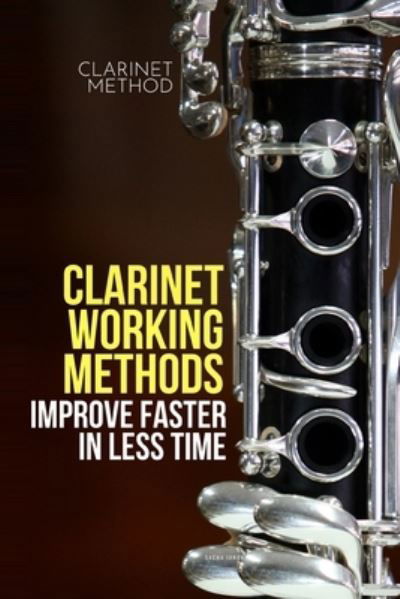 Cover for Sacha Ianov · Clarinet working methods (Pocketbok) (2021)