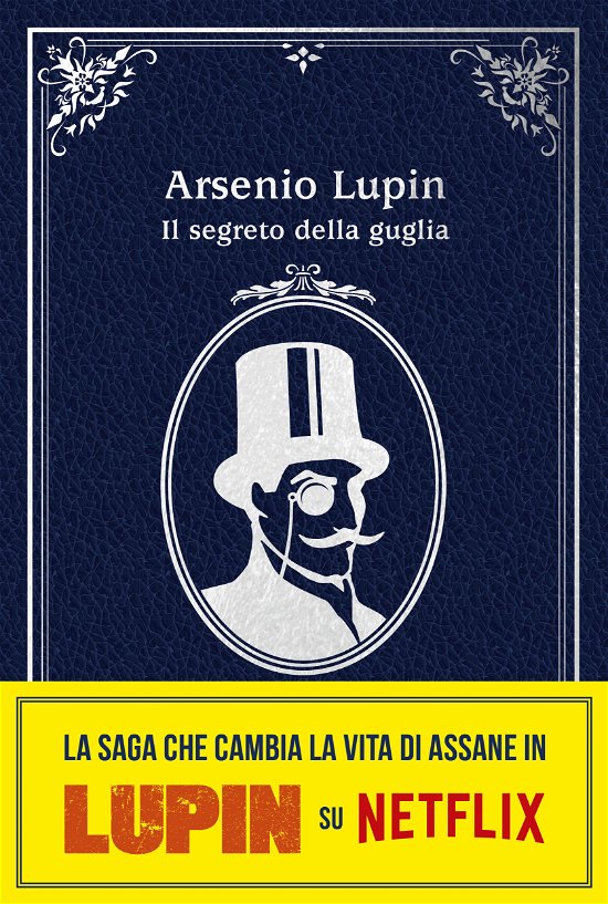 Cover for Maurice Leblanc · Il Segreto Della Guglia. Arsenio Lupin (Buch)