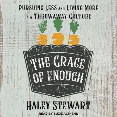 The Grace of Enough - Haley Stewart - Muzyka - TANTOR AUDIO - 9798200373505 - 22 stycznia 2019