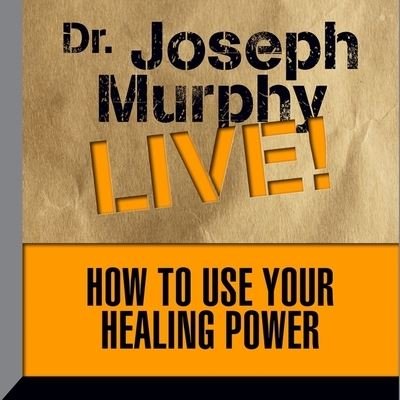 Cover for Joseph Murphy · How to Use Your Healing Power (CD) (2016)