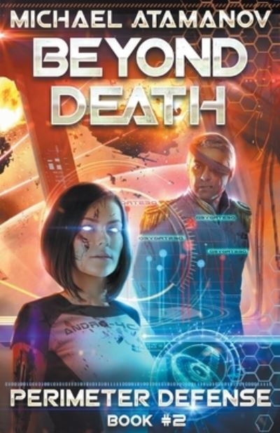 Cover for Michael Atamanov · Beyond Death (Perimeter Defense Book #2) LitRPG series - Perimeter Defense (Paperback Book) (2018)