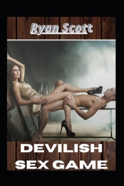 Cover for Ryan Scott · Devilish Sex Game (Paperback Book) (2022)