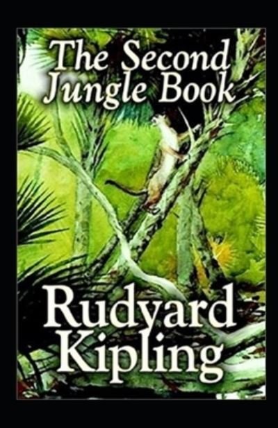 Cover for Rudyard Kipling · The Second Jungle Book Annotated (Paperback Book) (2022)