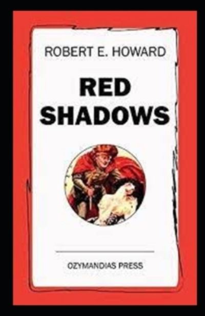 Cover for Robert Ervin Howard · Red Shadows illustrated (Paperback Book) (2021)