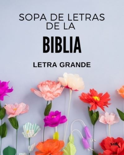 Cover for Lara Pink · Sopa de Letras de la Biblia: Letra Grande (Paperback Book) (2021)