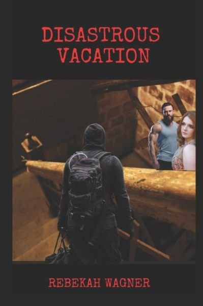 Cover for Rebekah Wagner · Disastrous Vacation (Paperback Book) (2021)