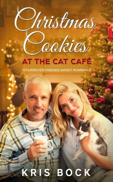 Cover for Kris Bock · Christmas Cookies at the Cat Cafe: a Furrever Friends Sweet Romance - Furrever Friends (Paperback Book) (2020)