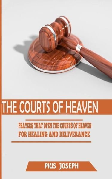 Cover for Pius Joseph · The Courts of Heaven (Paperback Bog) (2020)