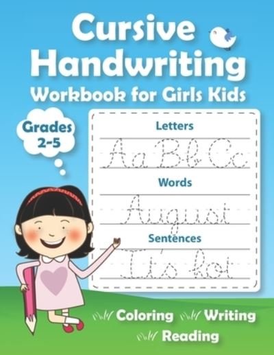 Cursive Handwriting Workbook for Girls Kids: Practice Writing in Cursive. Beginning cursive handwriting workbooks. Letters, Words & Sentences - To Success - Bøger - Independently Published - 9798647525505 - 21. maj 2020