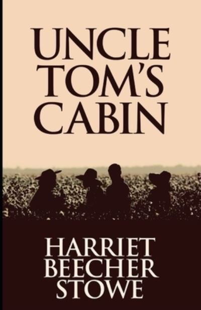 Cover for Harriet Beecher Stowe · Uncle Tom's Cabin illustrated (Pocketbok) (2021)