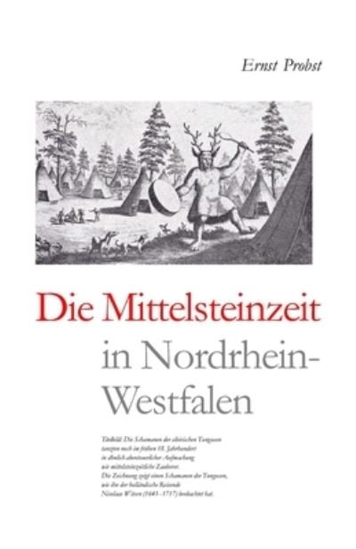 Cover for Ernst Probst · Die Mittelsteinzeit in Nordrhein-Westfalen - Bucher Von Ernst Probst UEber Die Steinzeit (Paperback Bog) (2021)