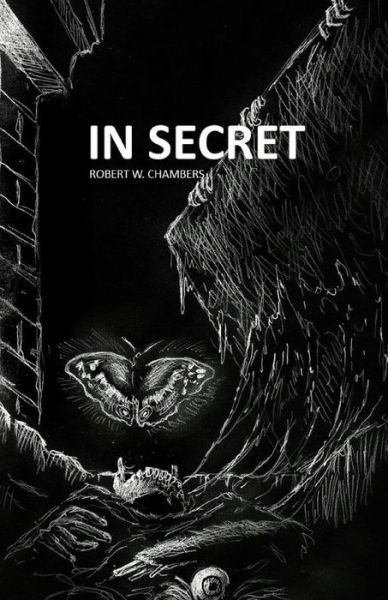 Cover for Robert W Chambers · In Secret Illustrated (Paperback Book) (2021)