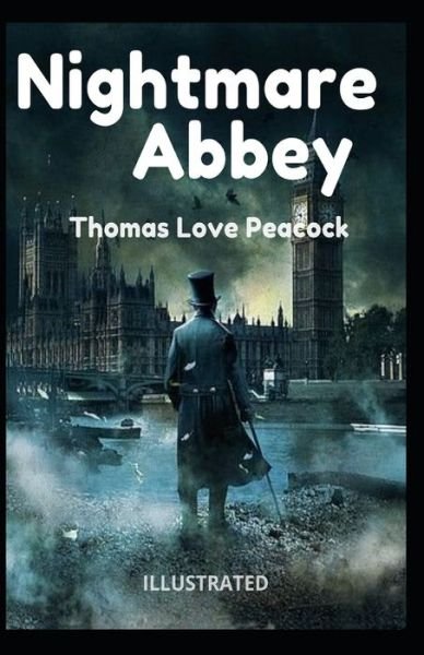Cover for Thomas Love Peacock · Nightmare Abbey Illustrated (Paperback Book) (2021)