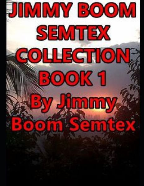Cover for Jimmy Boom Semtex · Jimmy Boom Semtex Collection Book 1 (Pocketbok) (2021)