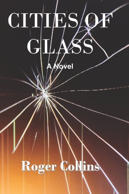Cover for Roger Collins · Cities of Glass (Pocketbok) (2022)