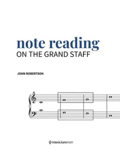 Cover for John Robertson · Note Reading on the Grand Staff (Paperback Book) (2022)