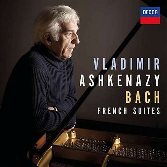 Cover for Vladimir Ashkenazy · Bach: French Suites (CD) (2017)
