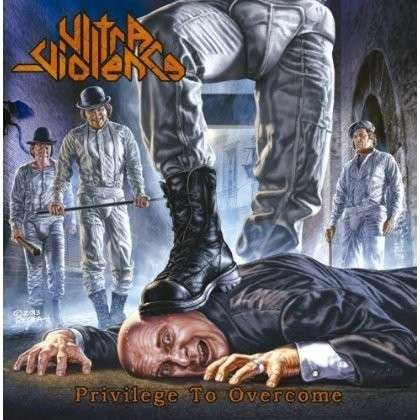 Cover for Ultra-violence · Privilege to Overcome (CD) (2013)