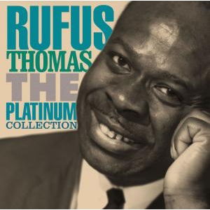 The Platinum Collection - Rufus Thomas - Music - Rhino Entertainment Company - 0081227999506 - 