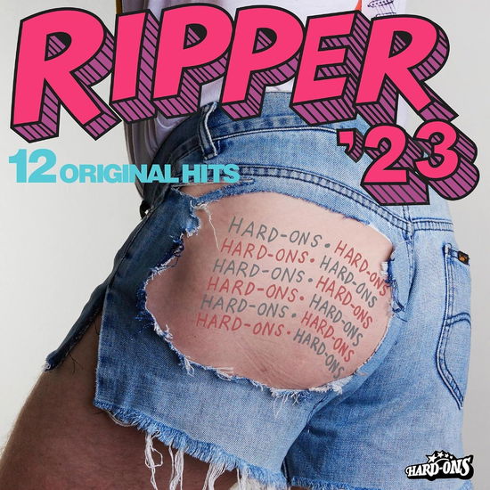 Ripper 23 - Hard-ons - Musiikki - GOLDEN ROBOT RECORDS - 0197188986506 - perjantai 13. lokakuuta 2023