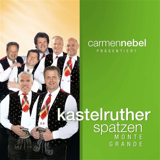 Cover for Kastelruther Spatzen · Carmen Nebel Prasentiert: Monte Grande (CD) (2009)