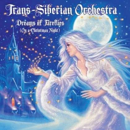Cover for Trans-Siberian Orchestra · Dreams Of Fireflies (CD) (2012)