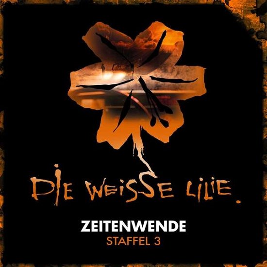 Cover for Die Weisse Lilie · Zeitenwende - Staffel 3 (3-cd Box) (CD) (2018)