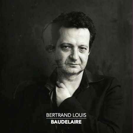 Cover for Louis Bertrand · Baudelaire (CD) (2018)