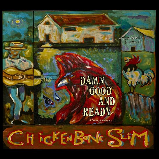 Cover for Chickenbone Slim · Damn Good And Ready (CD) (2023)