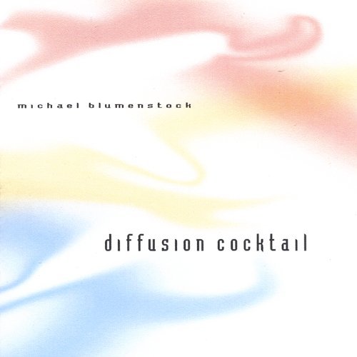 Cover for Michael Blumenstock · Diffusion Cocktail (CD) (2005)