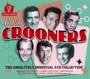 Classic Crooners - The Absolutely Essential 3 Cd Collection - V/A - Musik - BIG 3 - 0805520131506 - 26. maj 2017